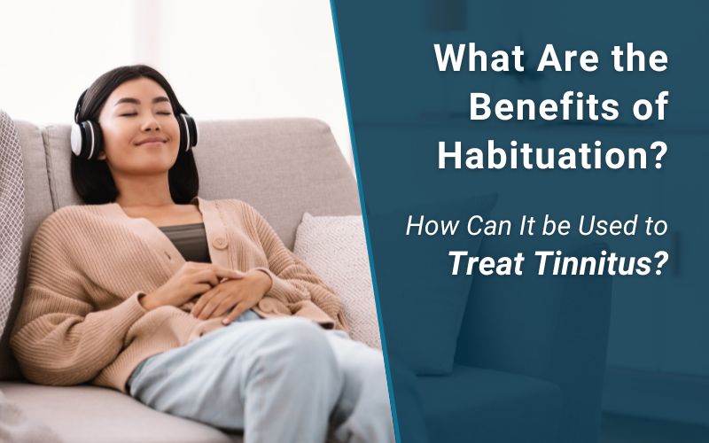 What Are The Benefits Of Habituation And How Can It Be Used To Treat